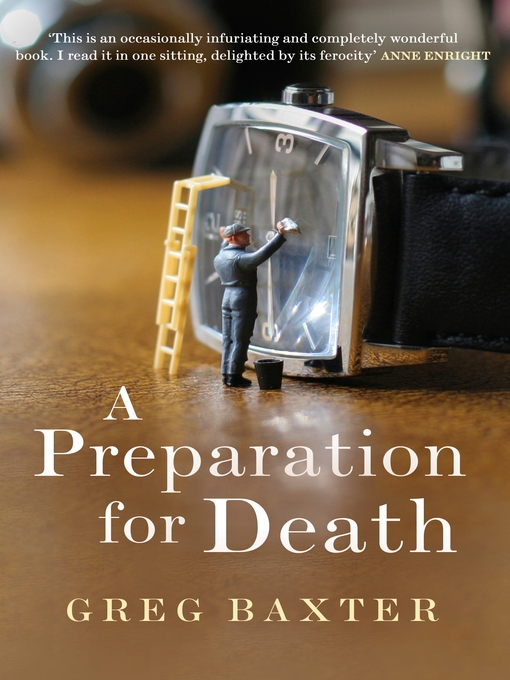 Title details for A Preparation for Death by Greg Baxter - Available